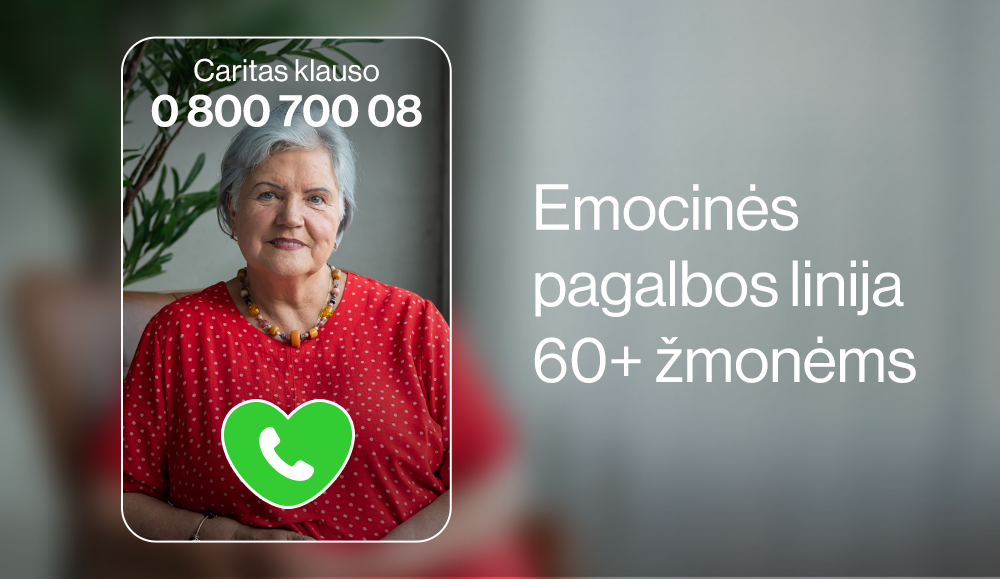 „Caritas klauso“ telefonu 0 800 700 08
